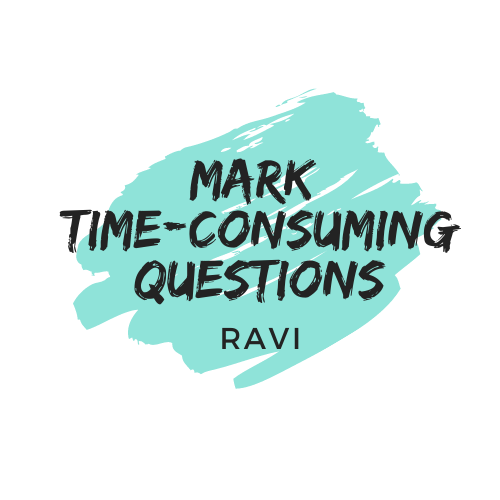 Paint stroke with text overlaid 'Mark time-consuming questions - Ravi'